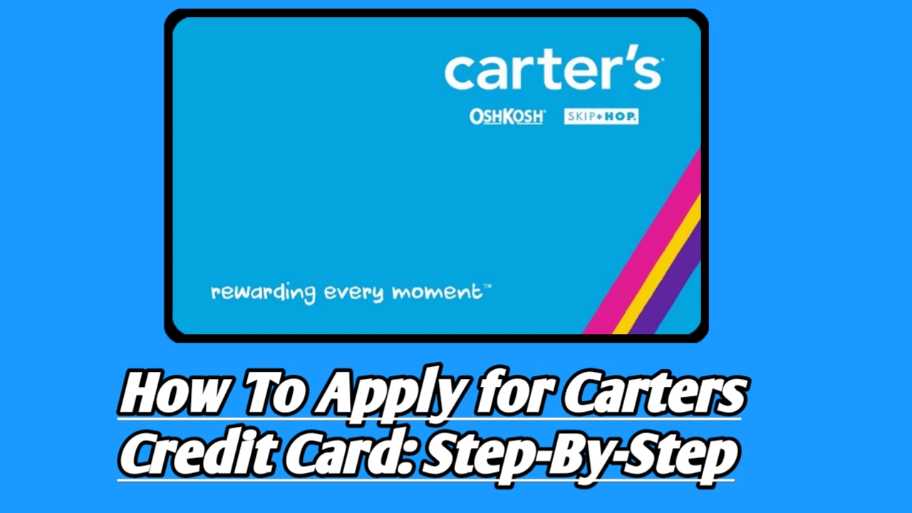 How To Carters Credit Cards Apply