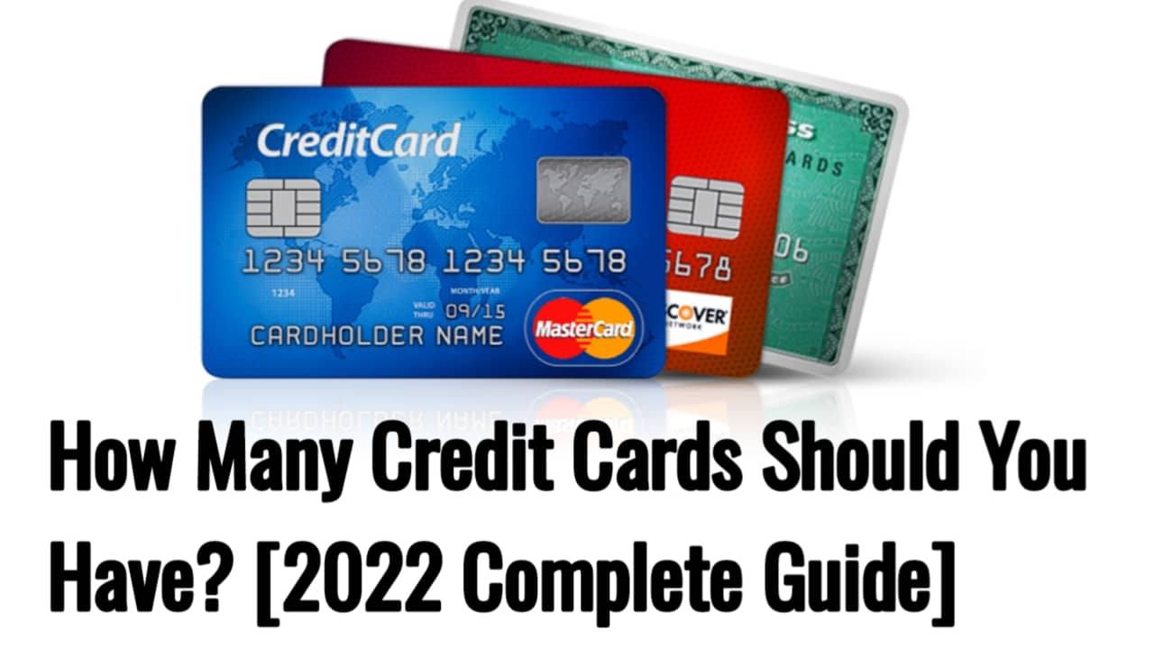 How Many Credit Cards Should You Have?