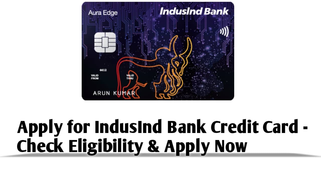 Apply for IndusInd Bank Credit Card