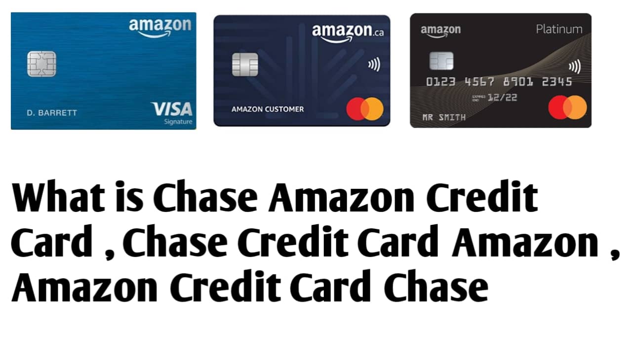 What is chase amazon credit card?