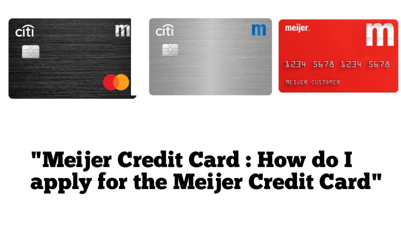 Meijer Credit Card