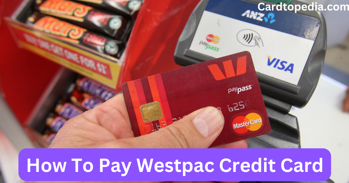 How To Pay Westpac Credit Card